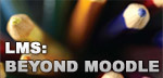 Beyond Moodle